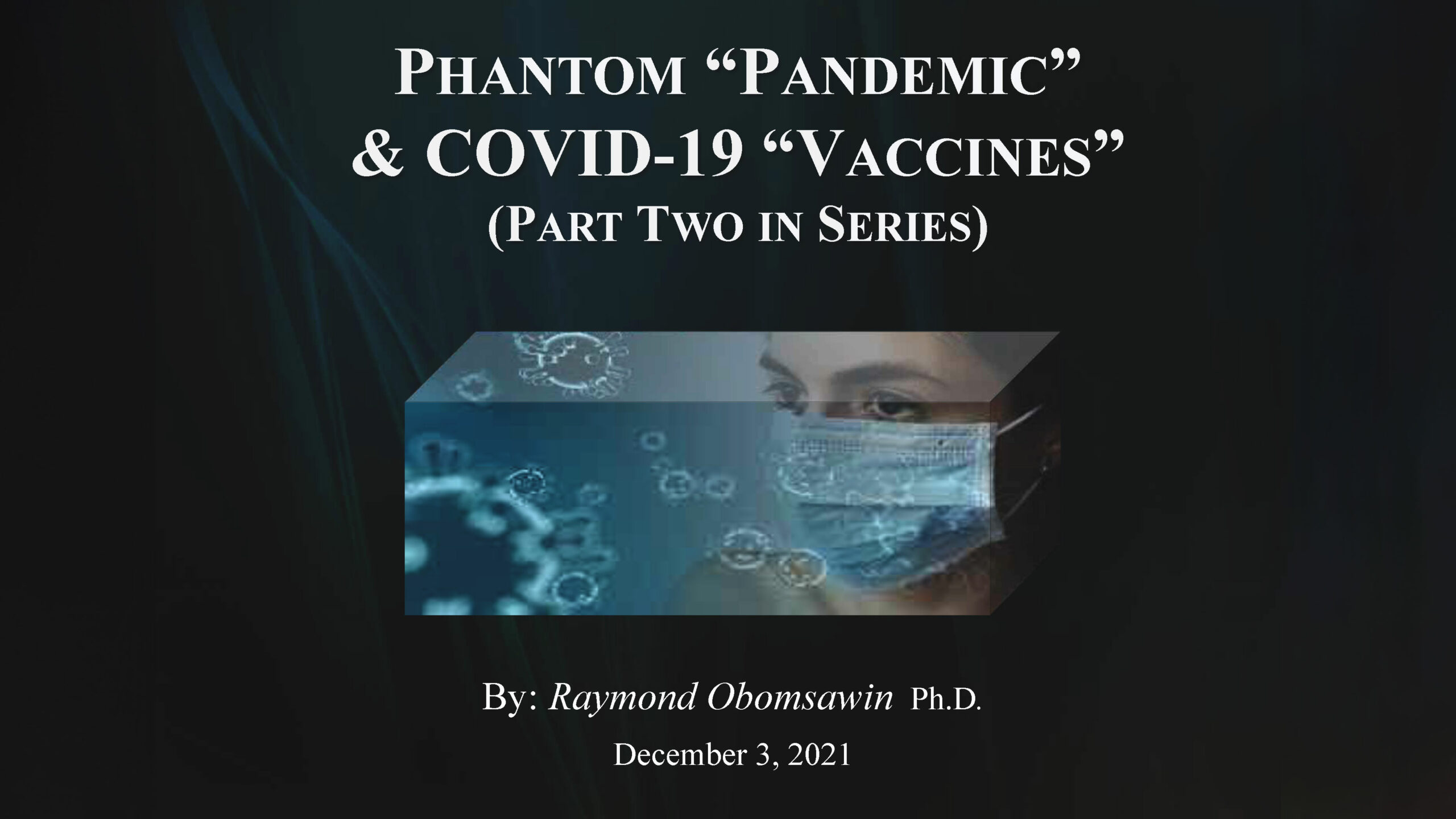 Phantom-Pandemic-&-COVID-19-Vaccines---Pt-2-RAYMOND-OBAMSWAIN_Page_001